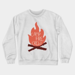 Campfire crew Crewneck Sweatshirt